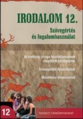 Irodalom 12.Szövegértés és fogalomhasználat