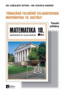 Témazáró felmérő feladatsorok matematika 10. tanulói