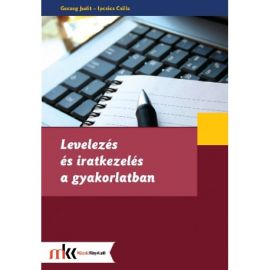 Levelezés és iratkezelés a gyakorlatban