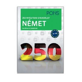 PONS 250 Nyelvtani gyakorlat Német