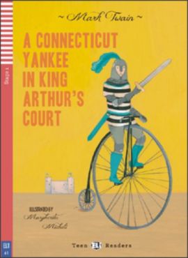 A CONNECTICUT YANKEE IN KING ARTHUR’S COURT + Audio-CD