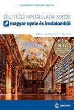 Érettségi mintafeladatsorok magyar nyelv és irodalomból (12 írásbeli középszintű feladatsor) - 2017-től érvényes 