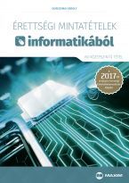 Érettségi mintatételek informatikából (60 középszintű tétel) - 2017-től érvényes 