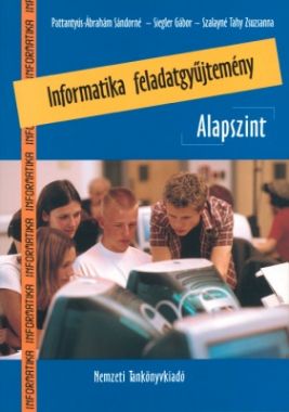 Informatika feladatgyűjtemény alapszint CD-melléklettel