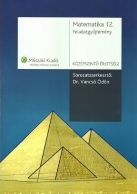 Matematika 12. feladatgyűjtemény középszintű érettségi