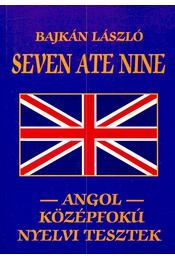 Seven Ate Nine – Angol Középfokú Nyelvi Tesztek