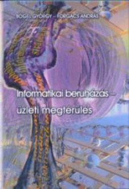 Informatikai ​beruházás – üzleti megtérülés 