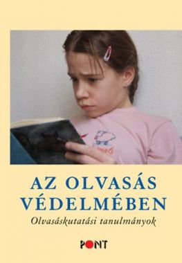 Az olvasás védelmében - Olvasáskutatási tanulmányok