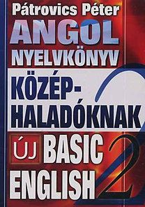 Angol nyelvkönyv középhaladóknak - Új Basic English 2.