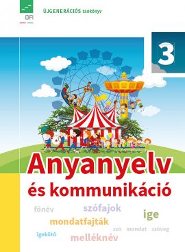 Anyanyelv és kommunikáció tankönyv 3.