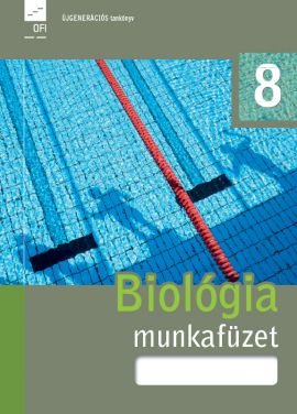 Biológia – egészségtan 8. munkafüzet