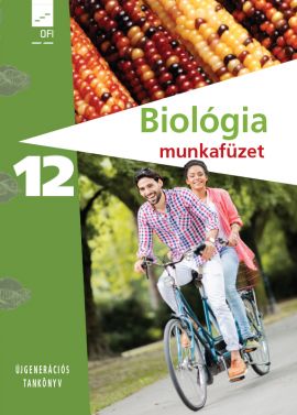 Biológia – egészségtan 12. munkafüzet