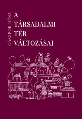 A társadalmi tér változásai