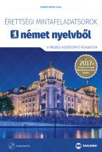 Érettségi mintafeladatsorok német nyelvből (8 írásbeli középszintű feladatsor) CD-melléklettel - 2017-től érvényes 