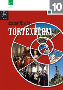 Történelem 10. a hat- és nyolcosztályos gimnáziumok számára