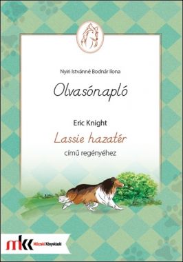 Olvasónapló Eric Knight Lassie hazatér című regényéhez