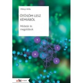 Ötösöm lesz kémiából Példatár és megoldások