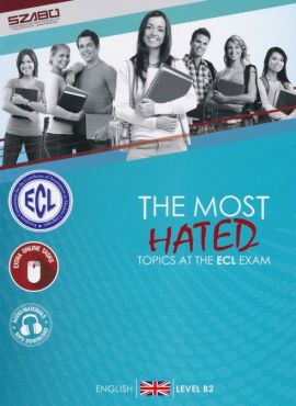 The Most Hated Topics at the ECL Exam - English Level B2 + MP3 Download