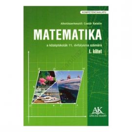 Matematika a középisk. 11.évf. számára I. kötet /kompetenciaalapú/