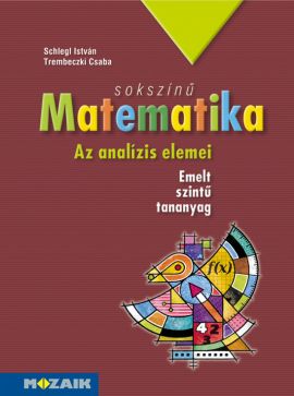 Sokszínű matematika - Az analízis elemei tankönyv