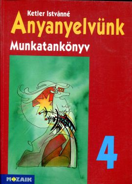 Anyanyelvünk 4. munkatankönyv
