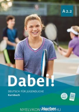 Dabei! A2.2 Kursbuch online hanganyaggal