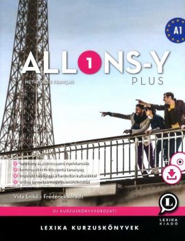 Allons-y PLUS 1 Méthode de français – Francia kurzuskönyv (A1)