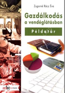 Gazdálkodás a vendéglátásban Példatár