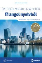 Érettségi mintafeladatsorok angol nyelvből (8 írásbeli középszintű feladatsor) CD-melléklettel