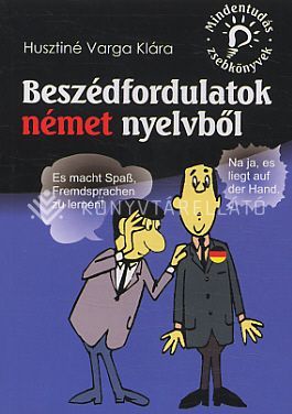 Beszédfordulatok német nyelvből (Mindentudás zsebkönyvek)