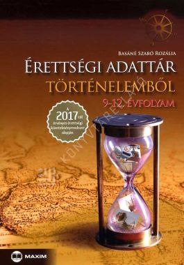 Érettségi adattár történelemből 9-12. évfolyam - 