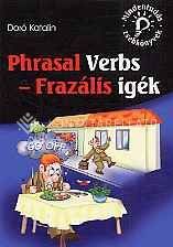 Phrasal verbs - Frazális igék (Mindentudás zsebkönyvek)