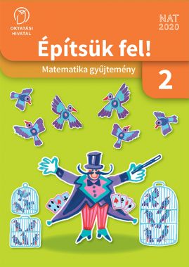 Építsük fel! Matematika gyűjtemény 2. osztály