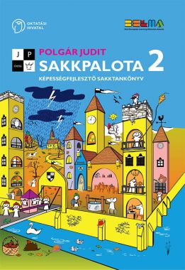 Sakkpalota 2 Képességfejlesztő sakktankönyv