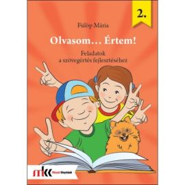 Olvasom... Értem! 2. osztály - Feladatok a szövegértés fejlesztéséhez