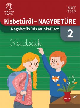 Kisbetűről NAGYBETŰRE - Nagybetűs írás munkafüzet 2. osztály