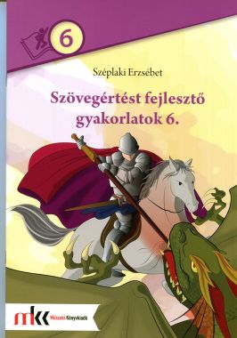 SZÖVEGÉRTÉST FEJLESZTŐ GYAKORLATOK 6