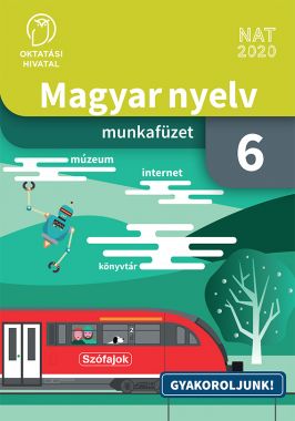 Magyar nyelv. Munkafüzet a 6. évfolyam számára