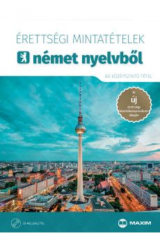 Érettségi mintatételek német nyelvből (80 középszintű tétel) CD-melléklettel