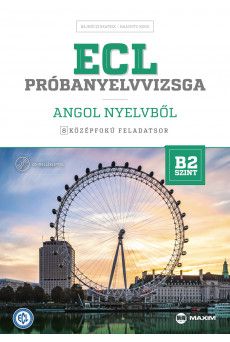 ECL próbanyelvvizsga angol – 8 középfokú feladatsor – B2 szint (CD-vel)