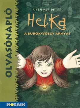 Olvasónapló - Nyulász Péter: Helka - A Burok-völgy árnyai