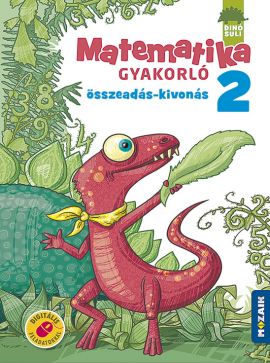 DINÓSULI Matematika gyakorló 2. o. - Összeadás, kivonás