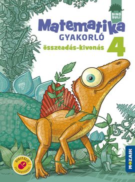 DINÓSULI Matematika gyakorló 4. o. - Összeadás, kivonás