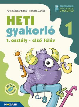 Heti gyakorló - Matematika és magyar nyelvi gyakorló elsősöknek