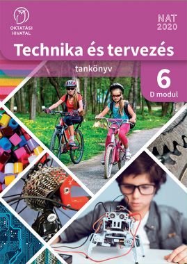 Technika és tervezés 6. D MODUL Modellezés