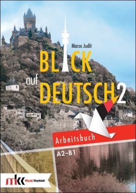 Blick auf Deutsch 2 Arbeitsbuch A2-B1