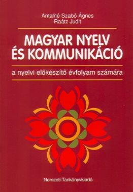 Magyar nyelv és kommunikáció nyelvi előkészítő évf. számára