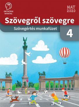 Szövegről szövegre - Szövegértés munkafüzet 4. osztály