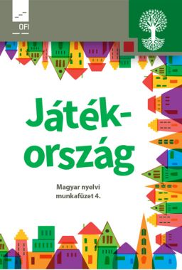 Játékország. Magyar nyelvi munkafüzet az általános iskola 4. osztálya számára