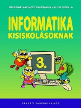 Informatika kisiskolásoknak 3.o.